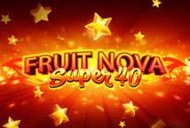 Fruit Super Nova 40 slot